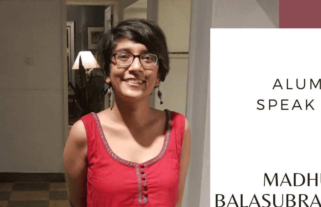 Alumni Speak #16 | Madhura&nbsp;Balasubramaniam