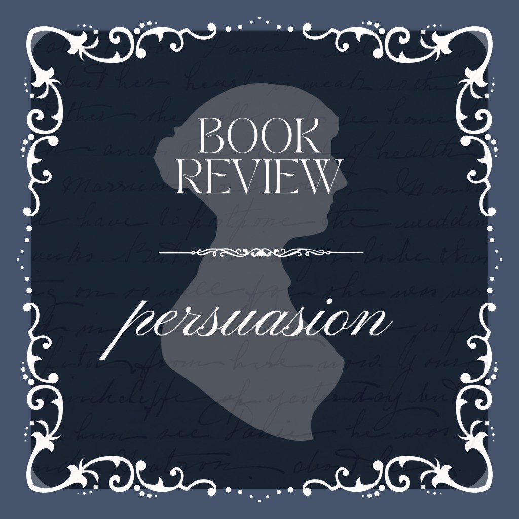 Review | Persuasion by Jane&nbsp;Austen