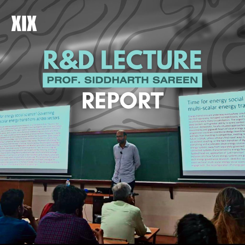 Lecture by Siddharth Sareen | Governing multi-scalar low-carbon transitions across&nbsp;sectors.