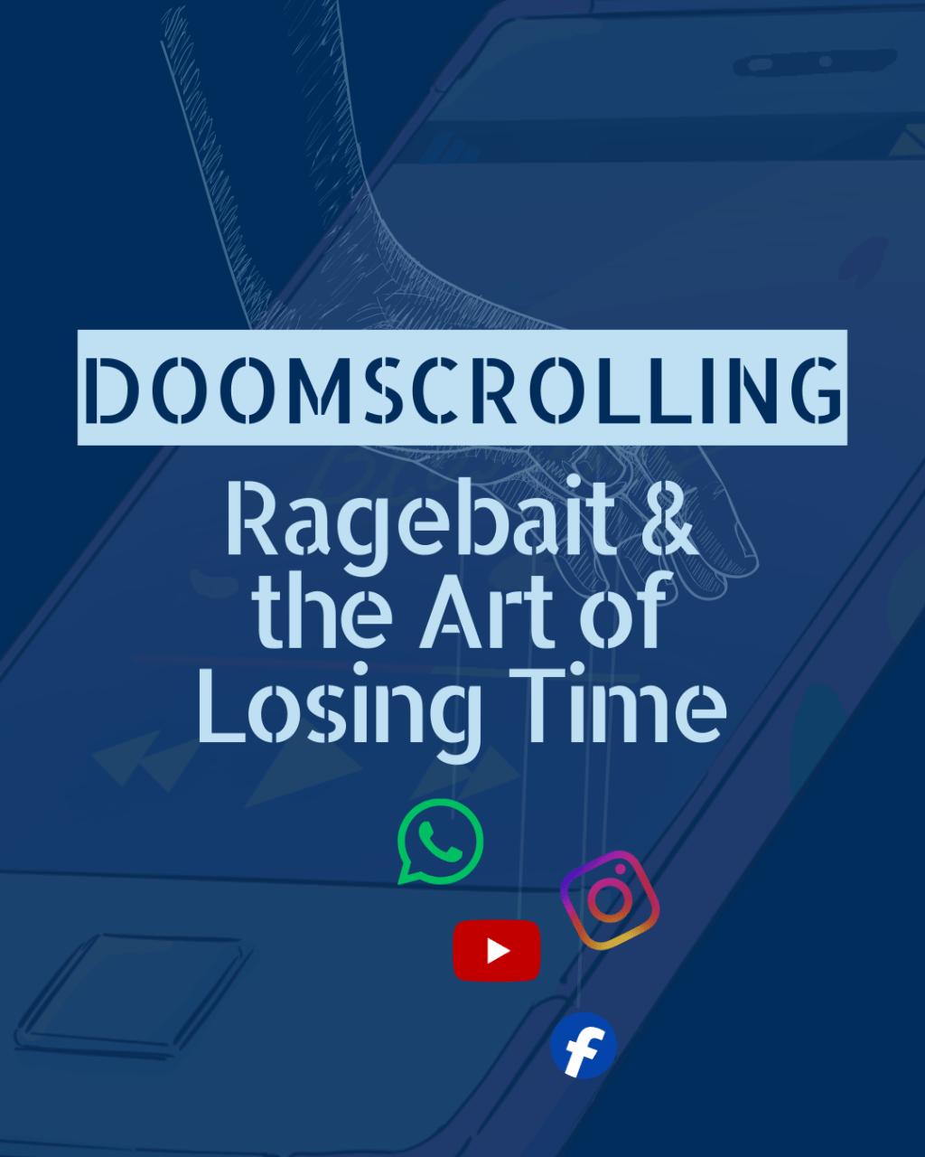 Doomscrolling, Ragebait, and the Art of Losing&nbsp;Time
